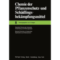 Spezielle Chemie Der Herbizide - Anwendung Und Wirkungsweise / Special Chemistry of Herbicides - Applications and Mechanisms