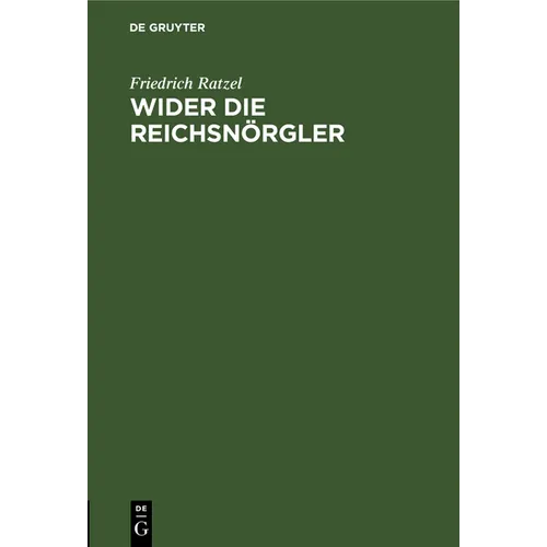 Wider Die Reichsnörgler: Ein Wort Zur Kolonialfrage Aus Wählerkreisen
