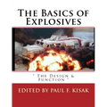 The Basics of Explosives: " The Design & Function "