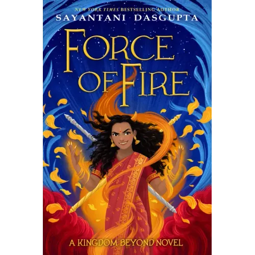 Force of Fire (the Fire Queen #1)