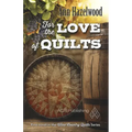 For the Love of Quilts: Wine Country Quilt Series Book 1 of 5
