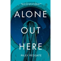 Alone Out Here
