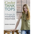 Crochet Tank Tops: 9 Designs for Warmer Weather