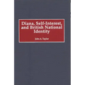 Diana, Self-Interest, and British National Identity