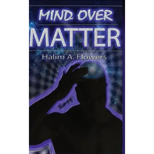 Mind Over Matter