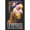 La hipnosis como técnica en psicoterápia