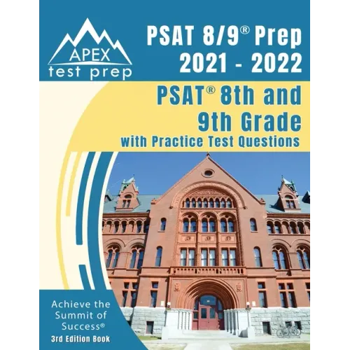 PSAT 8/9 Prep 2021 - 2022: PSAT 8th and 9th Grade with Practice Test Questions [3rd Edition Book]