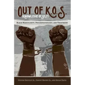 Out of K.O.S. (Knowledge of Self): Black Masculinity, Psychopathology, and Treatment