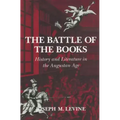 The Battle of the Books: History and Literature in the Augustan Age