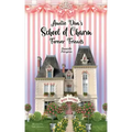 Auntie Diva's School of Charm: Forever Friends
