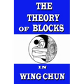 The theory of blocks in wing chun