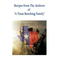 Recipes from the Archives of a Texas Ranching Family