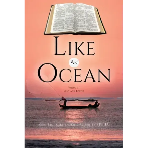 Like An Ocean Volume I Lent and Easter