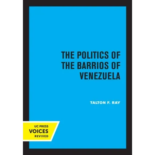 The Politics of the Barrios of Venezuela