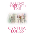 Falling Through Time: A Lighthearted Time Travel Romance