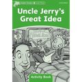 Dolphin Readers: Level 3: 525-Word Vocabularyuncle Jerry's Great Idea Activity Book