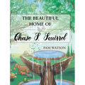 The Beautiful Home Of Chase S. Squirrel