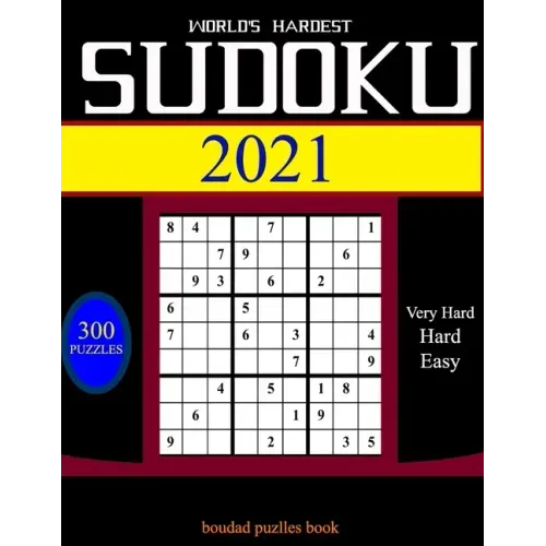 World's hardest Sudoku 2021: 300 daily sudoku puzzles. Easy to Very hard sudoku.