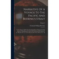 Narrative Of A Voyage To The Pacific And Beering's Strait: To Co-operate With The Polar Expeditions Performed In His Majesty's Ship Blossom Under The