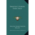 Sweetest Stories Ever Told