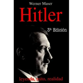 Hitler: Leyenda, mito, realidad