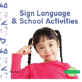 Sign Language & School Activities