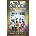 Pictures at the Protest: The Virginia Mysteries Book 9