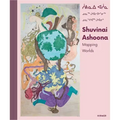 Shuvinai Ashoona: Mapping Worlds