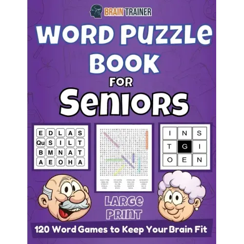Word Puzzle Book For Seniors - 120 Word Games to Keep Your Brain Fit