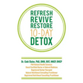 Refresh Revive Restore 10-Day Detox