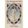 The Metaphysical Diet