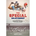 The Special Relationship: The History of American Football in the United Kingdom