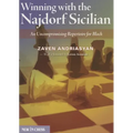 Winning with the Najdorf Sicilian: An Uncompromising Repertoire for Black