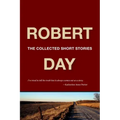 Robert Day: The Collected Short Stories