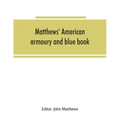 Matthews' American armoury and blue book