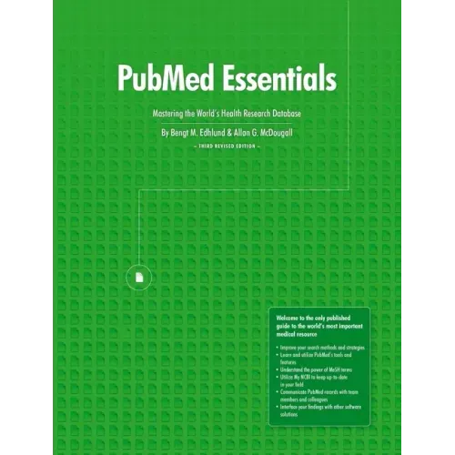 PubMed Essentials, Mastering the World's Health Research Database
