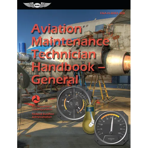 Aviation Maintenance Technician Handbook--General (2026): Faa-H-8083-30b