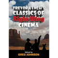 Trevor Lynch's Classics of Right-Wing Cinema