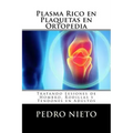 Plasma Rico en Plaquetas en Ortopedia: Tratando Lesiones de Hombro, Rodillas y Tendones en Adultos