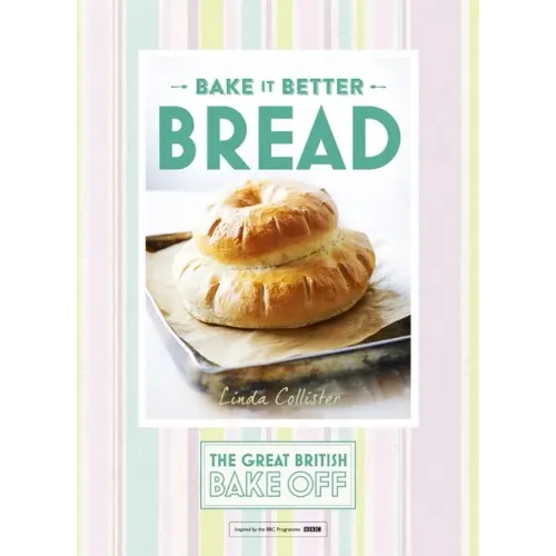 Great British Bake Off - Bake It Better (No.4): Bread