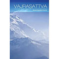 Vajrasattva: The Secret of the Four Wisdoms Trekcho, Togal and Bardo