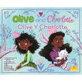 Olive Y Charlotte (Olive and Charlotte) Bilingual Eng/Spa