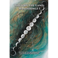 Writing the Land: Wanderings I