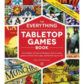 The Everything Tabletop Games Book: From Settlers of Catan to Pandemic, Find Out Which Games to Choose, How to Play, and the Best Ways to Win!