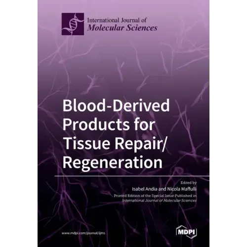 Blood-Derived Products for Tissue Repair/Regeneration
