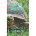 Sulcata Tortoise: Every detailed thing about the sulcata tortoise. Know how to house, feed, their behaviors and common heath care