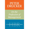 Peter Drucker on the Profession of Management