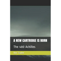 A New Cartridge Is Born: The 480 Achilles