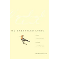 The Embattled Lyric: Essays and Conversations in Poetics and Anthropology