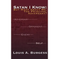 Satan I Know: But What about Me, the Principal Adversary?